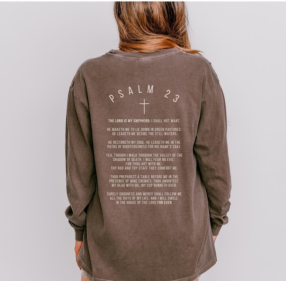 Psalm 23 Christian Comfort Colors Long Sleeve Tshirt Lord Is My Shepherd Scripture Shirt Christian Streetwear Christian Merch Baptism Gift