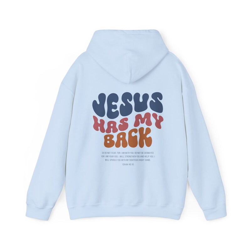Jesus Has My Back Hoodie Jesus Sweatshirt Christian Streetwear