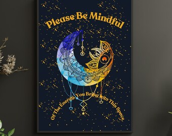 Please Be Mindful Of The Energy You Bring Into This Space -  Unframed Print - Positive Energy - Gift For Empaths, Highly Sensitive