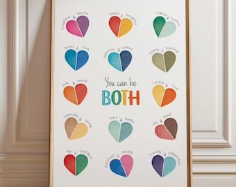 Peut inclure: Une affiche imprimable avec le texte "You can be BOTH" au centre. L'affiche présente 12 cœurs colorés, chacun divisé en deux avec deux mots contrastés. Les mots incluent "Discipliné & Joyeux", "Jouet & Réfléchi", "Logique & Créatif", "Honnête & Gentil", "Ambitieux & Content", "Rêveur & Pratique", "Audacieux & Peureux", "Vulnérable & Fort", "Brave & Humble", "Bête & Intelligent", "Timide & Confiant", et "Hésitant & Flexible".