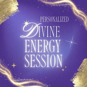 May include: A purple background with the words "PERSONALIZED Divine ENERGY SESSION" in white, glowing text. Gold accents and starbursts frame the text. The overall design is elegant and spiritual.