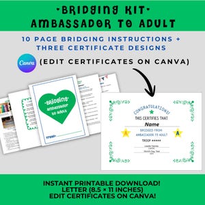 May include: A printable bridging kit with instructions and certificate designs. The kit includes a certificate with green and yellow accents, and the text "Congratulations!" and "Bridged from Ambassador to Adult". The text "Bridging Kit Ambassador to Adult" is at the top.