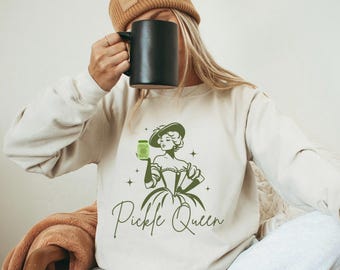 Pickle Sweatshirt Pickle Queen Pickle Sweater Pickle Crewneck Pickle Sweatshirts Pickle Gifts Pickle Shirt Vintage Sweatshirt Pickle