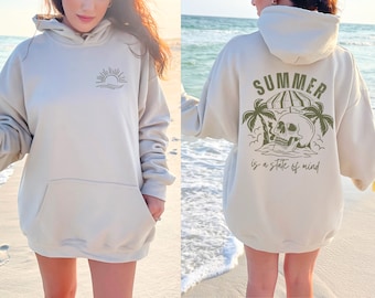 Summer Is A State Of Mind Beach Hoodie Ocean Beach Hoodie Beach Sweatshirt Beach Coverup Beachy Sweatshirt Salty Sweatshirt Malibu Shirt