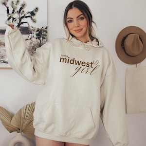 Just A Midwest Girl Hooded Sweatshirt Midwest Sweatshirt Midwest Shirt Lake Life Sweatshirt Nebraska Sweatshirt Missouri Sweatshirt Midwest