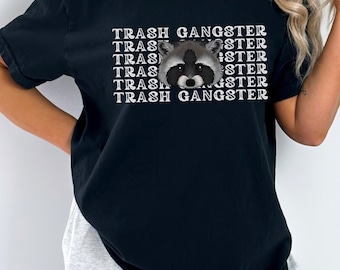 Trash Gangster Raccoon Shirt Raccoon Gifts Funny Meme Shirt Weird Shirts Animal Shirt Funny Shirt Silly Shirt Meme Shirt Racoon Shirt
