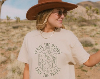Leave The Roads Take The Trails Granola Girl Aesthetic Forestcore Granola Girl Adventure Awaits Granola Girl Clothing Hiking Shirt Granola