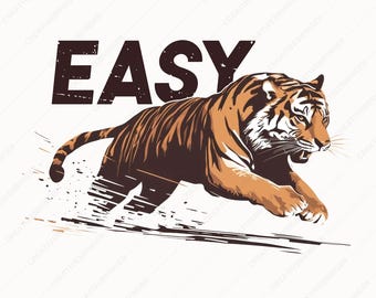 Easy Tiger PNG, Retro Vintage Tiger Clipart With Bold Typography, Wild Cat Graphic Sublimation Design, Digital Download.