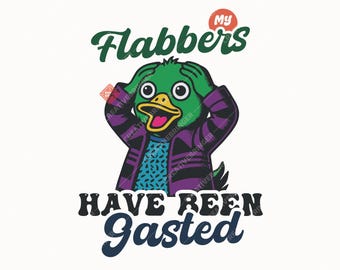 My Flabbers Have Been Gasted PNG+SVG , Retro Vintage Funny Duck Design For T-Shirt And More.