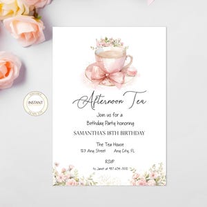 May include: A pink and white teacup with a pink bow and a macaron on a saucer. The teacup is surrounded by pink flowers. The text "Afternoon Tea" is written in cursive above the teacup. The text "Join us for a Birthday Party honoring SAMANTHA'S 18TH BIRTHDAY" is written below the teacup. The text "The Tea House 123 Any Street Any City, FL RSVP to Janet at 487-654-3210" is written below the text about Samantha's birthday.