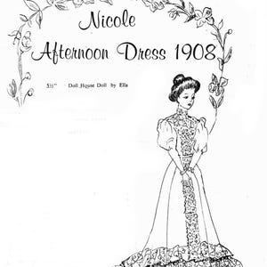 5.5&quot; Doll House Pattern Nicole  1908 Afternoon Frock and Cloth doll PDF NEW