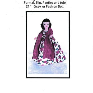 May include: A 21" fashion doll with dark hair wearing a white formal dress with a pink floral pattern and a dark purple shawl. The text above the doll reads: Night at the Theater Formal, Slip, Panties and tole 21" Cissy or Fashion Doll.