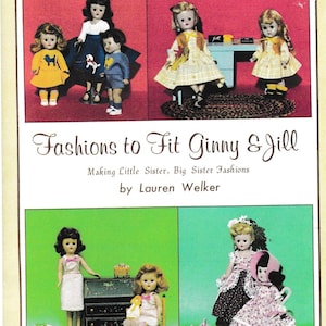 Könnte beinhalten: Ein Vintage-Buchcover mit Illustrationen von Puppen, die verschiedene Outfits tragen. Der Titel des Buches lautet "Fashions to Fit Ginny & Jill" und der Untertitel lautet "Making Little Sister, Big Sister Fashions by Lauren Welker".