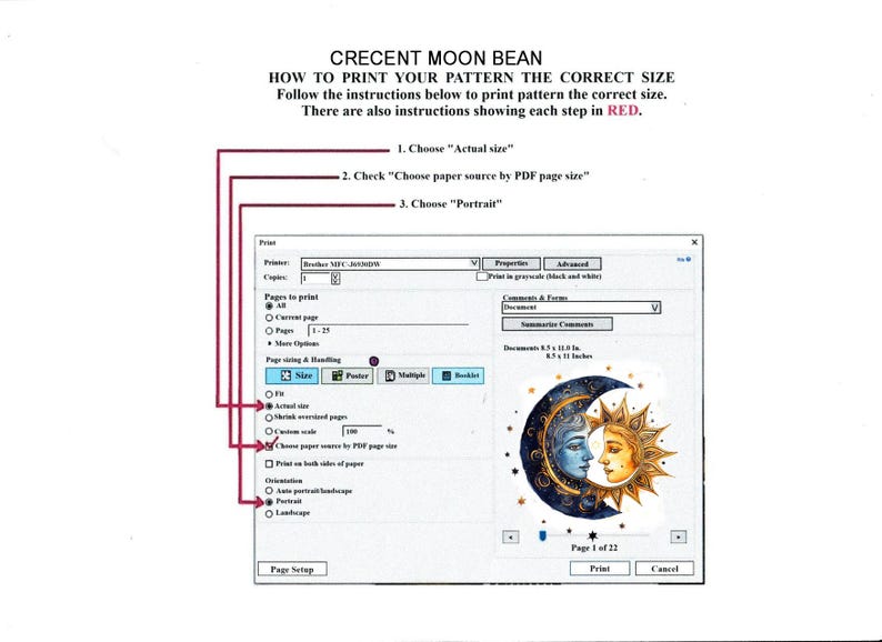 May include: A computer screen displays instructions for printing a pattern, with the text "CRECENT MOON BEAN" at the top. The instructions include choosing the actual size, checking the paper source, and selecting portrait orientation. A decorative image of the sun and moon is visible.