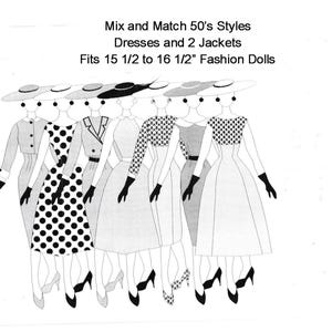 May include: A set of 50's style doll clothes, including dresses and jackets, designed to fit 15 1/2 to 16 1/2 inch fashion dolls. The illustration shows seven dolls wearing different outfits, including polka dot dresses, plaid dresses, and a jacket.