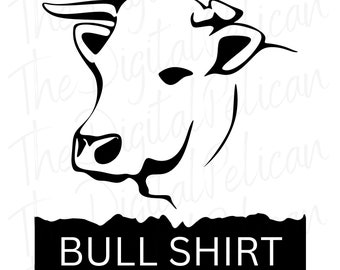 Bull Shirt, Farm life, Digital Download, PNG, Shirt Design PNG