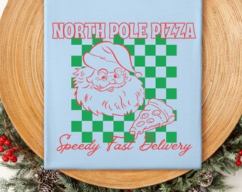 North Pole Pizza Shirt, Santa Christmas Shirt, Pizza Lovers Gift, Restaurant Group Gift, Retro Christmas Shirt, Funny Cute Christmas Shirt