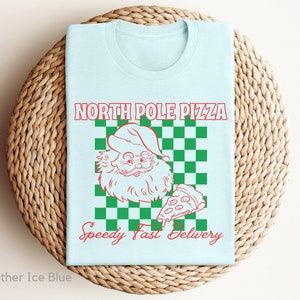 North Pole Pizza Shirt, Santa Christmas Shirt, Pizza Lovers Gift, Restaurant Group Gift, Retro Christmas Shirt, Funny Cute Christmas Shirt Heather Ice Blue