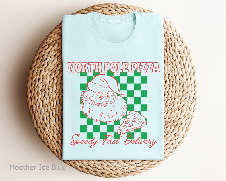 North Pole Pizza Shirt, Santa Christmas Shirt, Pizza Lovers Gift, Restaurant Group Gift, Retro Christmas Shirt, Funny Cute Christmas Shirt Heather Ice Blue