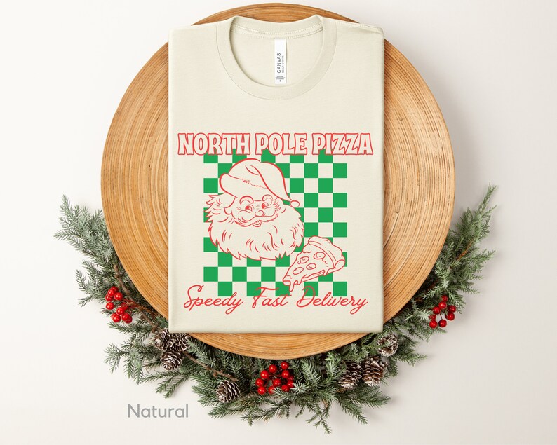 North Pole Pizza Shirt, Santa Christmas Shirt, Pizza Lovers Gift, Restaurant Group Gift, Retro Christmas Shirt, Funny Cute Christmas Shirt Natural