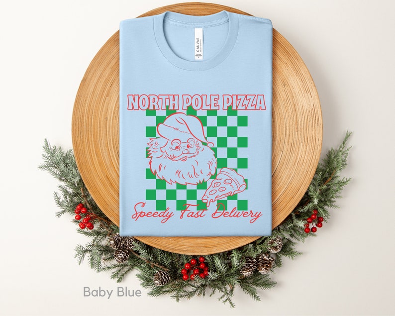 North Pole Pizza Shirt, Santa Christmas Shirt, Pizza Lovers Gift, Restaurant Group Gift, Retro Christmas Shirt, Funny Cute Christmas Shirt Baby Blue