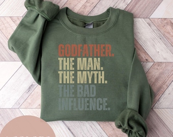 Funny Gift for Godfather, Godfather Sweatshirt, Godfather Shirt, Godfather Proposal Gift, Godfather Gift, Godparent Gift, Godparent Proposal
