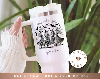 Personalized Witch Tumbler Vintage Girls Will Be Girls Witch Funny Witch Vintage Cup Vintage Halloween Women Tumbler Witchy Vibes Cup