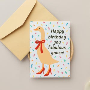 Fabulous Goose Birthday Greeting Cards, Funny Birthday Card, Quirky Card, Unique Card, Celebratory Card