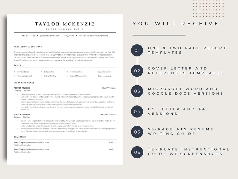 May include: A resume template with a modern design. The template includes a professional summary, skills, work experience, and education sections. The template is available in Microsoft Word and Google Docs formats. You will also receive a cover letter and references template, a 56-page ATS resume writing guide, and a template instructional guide with screenshots.