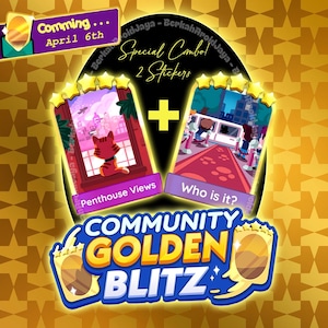 Golden Blitz Stickers " Who is it? + Penthouse Views " Monopoly_Go 5 Star - April 6th