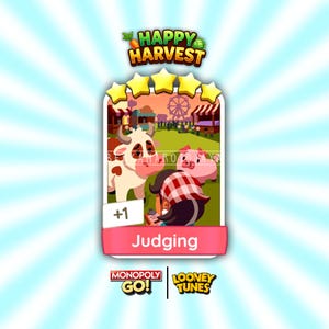 May include: A digital game card titled Happy Harvest featuring a five-star rating, a cartoon scene with a cow, a pig, and a person in a red checkered hat, with the text +1 and Judging on a pink banner, plus Monopoly Go and Looney Tunes logos.