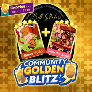 May include: A digital graphic featuring two five-star game stickers labeled Elmer Fudd and With the Band, separated by a yellow plus sign. The text reads Comming... Sept. 22th and COMMUNITY GOLDEN BLITZ, set against a gold patterned background.