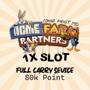 May include: A graphic featuring Bugs Bunny, Daffy Duck, Sylvester, and Tweety Bird with the text ACME FARM PARTNERS, COMING AUGUST 25TH, 1X SLOT, FULL CARRY SEVICE, and 80k Point. The design includes a blue denim-textured sign and a wooden sign.
