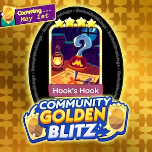 May include: A promotional graphic with a pirate theme. The central image features a cartoon hook with a red handle and a gold 'M' on top. The text 'Hook's Hook' is below the image, with 'Community Golden Blitz' at the bottom. The graphic also includes the text 'Comming... May 1st'.