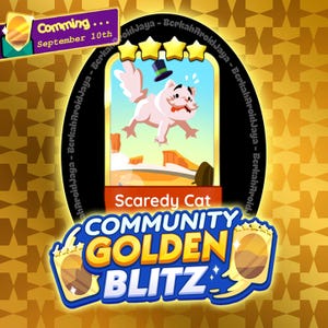 May include: A digital game card titled Scaredy Cat featuring a white cat wearing a small top hat, set against a light blue sky and orange landscape. Below, a blue and yellow banner reads Community Golden Blitz, with a text box stating Comming September 10th.