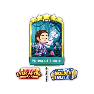 May include: A game card featuring a cartoon knight on a white horse in a forest setting with pink roses. The card is labeled "Forest of Thorns" and has gold stars at the top. Below are the logos for "Monopoly Ever After" and "Community Golden Blitz."