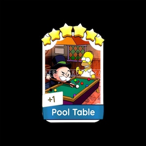 May include: A rectangular digital game card featuring five yellow stars at the top. The illustration shows a character in a black top hat playing billiards on a green pool table with Homer Simpson. The text +1 and Pool Table appear below.
