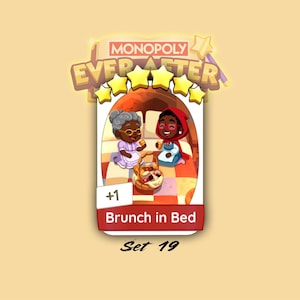 May include: Monopoly Ever After game card featuring two cartoon characters enjoying a picnic. The card is labeled "Brunch in Bed" and "Set 19". The card has a gold and red color scheme with a star design.