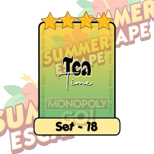 Tea Time - Monopoly_ Go Sticker 4 star (Set 18) Summer Escape album - sent right now!!