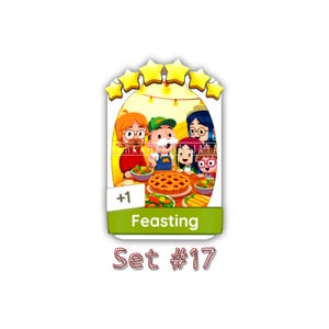 May include: A digital game card featuring five cartoon characters gathered around a table with a pie and various dishes. The card has five yellow stars at the top, a +1 label, and the text Feasting and Set #17 at the bottom.