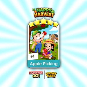 May include: A digital game card titled Happy Harvest Apple Picking featuring a cartoon farmer with a white mustache and a person in a straw hat picking red apples into a basket. The card displays five yellow stars, a +1 indicator, and logos for Monopoly Go and Looney Tunes against a light blue sunburst background.