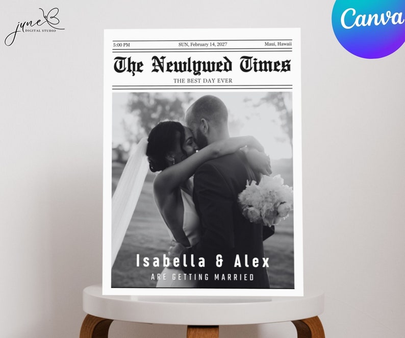 May include: A black and white photo of a couple kissing. The photo is in a newspaper-style frame with the headline "The Newlywed Times" and the text "Isabella & Alex are getting married".