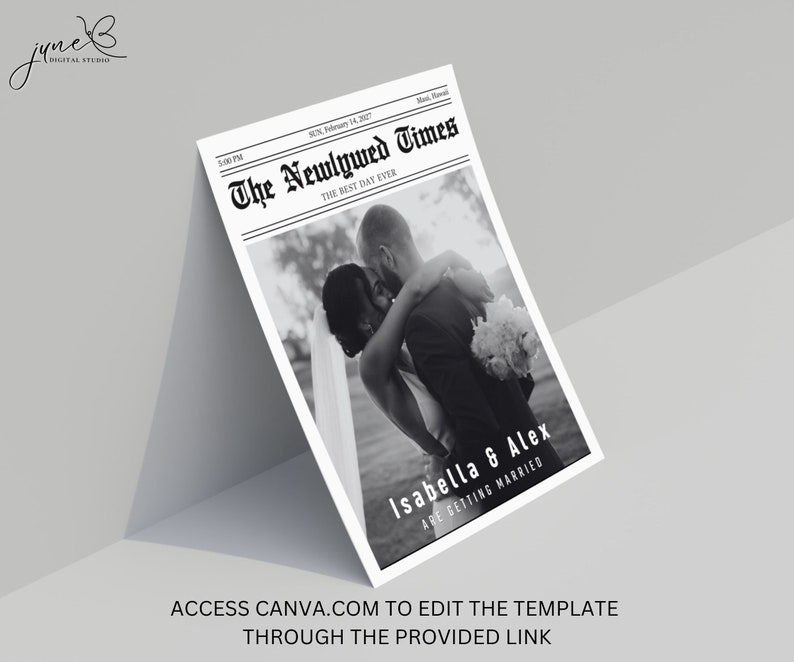 May include: Black and white photo of a couple embracing. The image is set in a newspaper format with the headline "The Newlywed Times" and the text "Isabella & Alex are getting married".