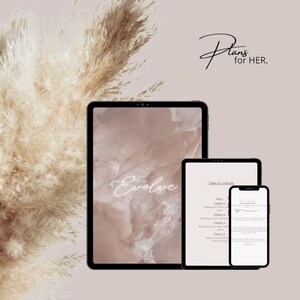May include: A digital product display featuring a tablet, a smaller tablet, and a smartphone. The screens display the word "Evolve" and a table of contents. The phrase "Plans for HER" is written in cursive. The background is a soft beige with dried ornamental grass.