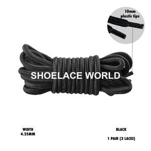 May include: Black shoelaces with 10mm plastic tips. The shoelaces are 4.25mm wide and come in a pair (2 laces).  Shoelace World.