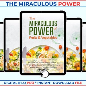 May include: A digital ebook cover with a white background and a green salad with salmon on a white plate. The title of the ebook is "The Miraculous Power of Fruits & Vegetables". The text on the cover says "Discover the hidden healing powers of fruits & vegetables to boost your immune system, sharpen your mental clarity."
