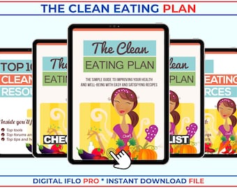May include: A digital download for "The Clean Eating Plan" e-book, featuring a colorful illustration of a woman with vegetables and a checklist. The text on the cover reads "The Simple Guide to Improving Your Health and Well-Being with Easy and Satisfying Recipes."