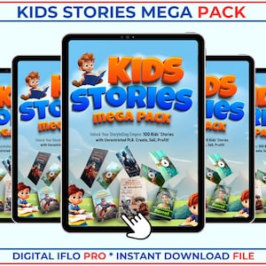 May include: Five tablets are displayed, each showing the words "KIDS STORIES MEGA PACK" in orange and blue. The tablets feature illustrations of children reading books. The text "Unlock Your Storytelling Empire" is also visible. The bottom of the image reads "DIGITAL IFLO PRO * INSTANT DOWNLOAD FILE".