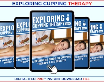 May include: A digital ebook cover with a blue background and the title "Exploring Cupping Therapy" in white text. The cover features a woman receiving cupping therapy on her back. The text "A Beginners Guide on Cupping Therapy & Its Benefits" is also visible on the cover.
