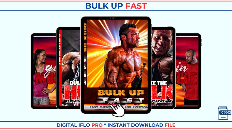 May include: A digital display showing five tablet screens featuring the title BULK UP FAST. The central screen highlights a muscular person with a bright yellow light burst background. The text reads BULK UP FAST EASY MUSCLE FOR EVERYONE.